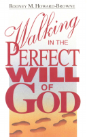 Walking In The Perfect Will Of God-Rodney M.Browne.pdf